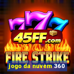 jogo da nuvem 360